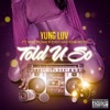 Told U So (feat. Mike Posner, Envy & Semi Moto) - Single