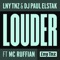 Louder (feat. MC Ruffian) - LNY TNZ & DJ Paul Elstak lyrics