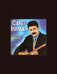 Poslechněte si interpreta Cano İsmail, sledujte hudební videa, přečtěte si životopis, podívejte se na data turné a další informace.