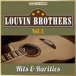 Masterpieces Presents Louvin Brothers: Hits & Rarities, Vol. 1 (48 Country Songs) - The Louvin Brothers