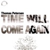 Time Will Come Again (Discotronic Remix Edit)
