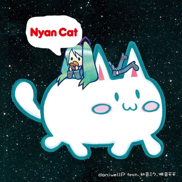Nyan Cat (feat. 桃音モモ & Hatsune Miku) - daniwellP feat.初音ミク