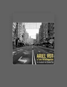 收听 Ariel Rot y los Aristogatos、观看音乐视频、阅读小传、查看巡演日期等 ！