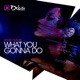 What You Gonna Do Single