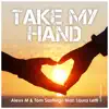 Stream & download Take My Hand (Radio Version) [feat. Laura Lettl] - Single