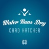 Water Runs Dry - Single