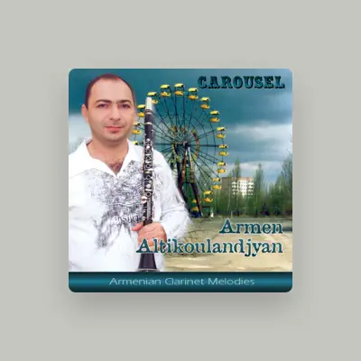 Listen to Armen Altikoulandjyan, watch music videos, read bio, see tour dates & more!