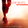 Laufmusik Beats, Vol. 1 - Musik zum Laufen - Various Artists