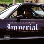 Mitchy Slick & OsoOcean - Imperial