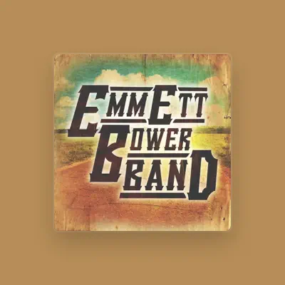 Listen to Emmett Bower Band, watch music videos, read bio, see tour dates & more!