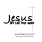 Jesus We Call Your Name (feat. Todd Dulaney) - Israel Martin & G.U.P. lyrics