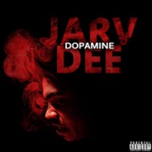 Jarv Dee - I Just Wanna