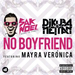 No Boyfriend (feat. Mayra Veronica) - EP - Sak Noel