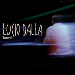 Lunedì - Single - Lucio Dalla