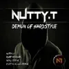Nutty T - Demon of Hardstyle (Ruff Rework)
