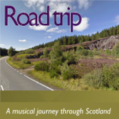 Roadtrip: A Musical Journey Through Scotland - Various Artists