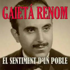 El Sentiment d'Un Poble - Gaietà Renom