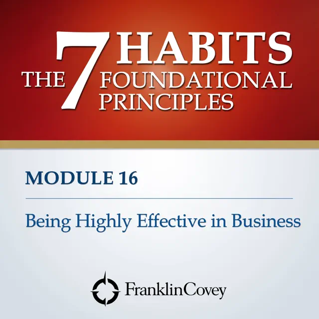 Being Highly Effective in Business (Unabridged)