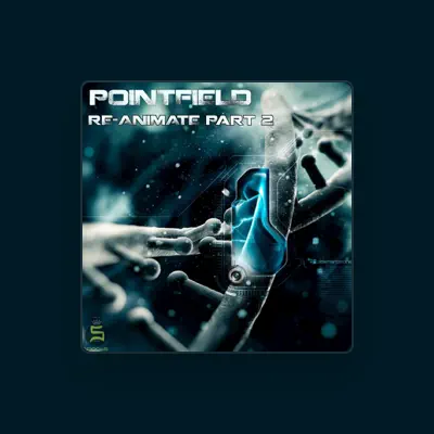 收听 Pointfield、观看音乐视频、阅读小传、查看巡演日期等 ！