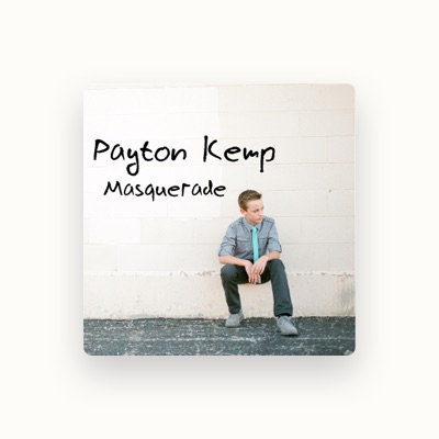 Listen to Payton Kemp, watch music videos, read bio, see tour dates & more!