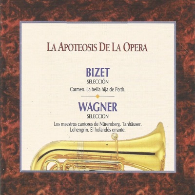 La Apoteosis de la Opera - Bizet - Wagner