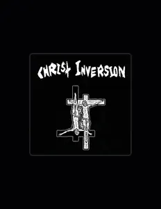 Christ Inversionを聴いたり、ミュージックビデオを鑑賞したり、経歴やツアー日程などを確認したりしましょう！