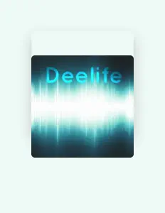 聆聽 Deelife、觀看音樂影片、閱讀小傳、查看巡演日期等！