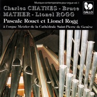 Chaynes - Mather - Rogg: Contemporary Music For Organ - Pascale Rouet