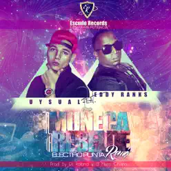 Muneca Rebelde (feat. Eddy Ranks) - Single [Electro Punta Remix] - Single - Uysual