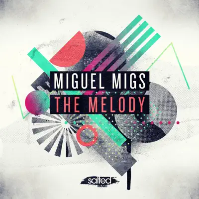 The Melody - Single - Miguel Migs