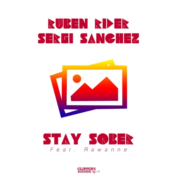 Stay Sober (feat. Rawanne) - Single