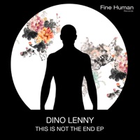 This Is Not the End - Single - Dino Lenny