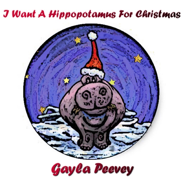 Gayle Peevey I Want a Hippopotamus for Christmas (The Hippo Song) - Single Album Cover