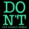 Don't (Don Diablo Remix) - Ed Sheeran lyrics