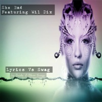 She Bad (feat. WiL Dix) - Single - Jay Bricks, LYRICS VS SWAG & Klever Swagg