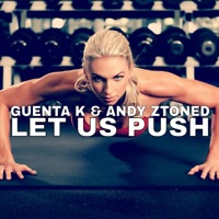 Let Us Push - EP - Guenta K & Andy Ztoned