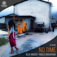No Time - Single - Alex Raider & Paolo Santaroni