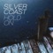 Hold On - Silver Coast lyrics