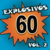 Explosivos 60, Vol. 2, 2014