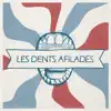 Les Dents Afilades