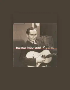Listen to František Krištof Veselý, watch music videos, read bio, see tour dates & more!
