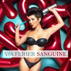 Sanguine - Ysa Ferrer Sanguine - Ysa Ferrer