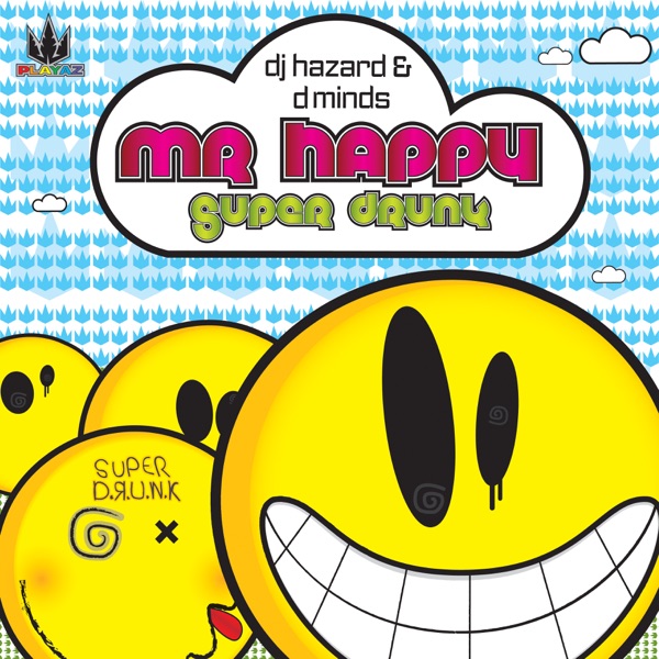 Mr Happy / Super Drunk - Single