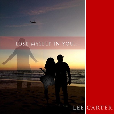Lose Myself in You - Single