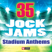 35 Jock Jams - Stadium Anthems - Power Music Workout