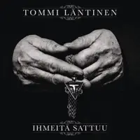 IHMEITÄ SATTUU — TOMMI LÄNTINEN