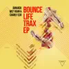 Stream & download Bounce Life Trax - Single