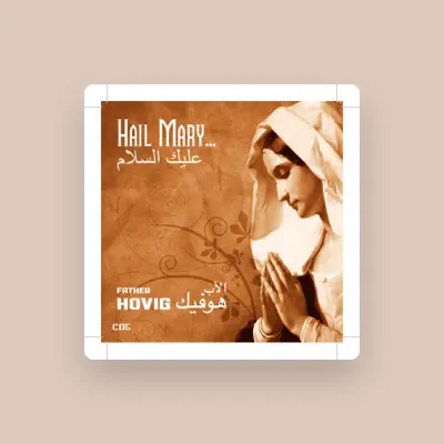 Listen to Father Hovig Boudakian, watch music videos, read bio, see tour dates & more!