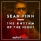 The Rhythm of the Night - Sean Finn lyrics