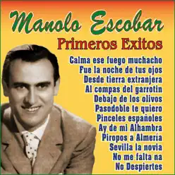 Manolo Escobar Primeros Éxitos - Manolo Escobar